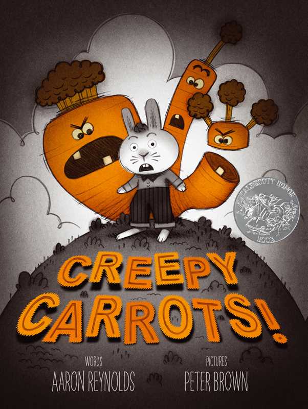 Creepy Carrots! (Creepy Tales!) by Aaron Reynolds, Peter Brown