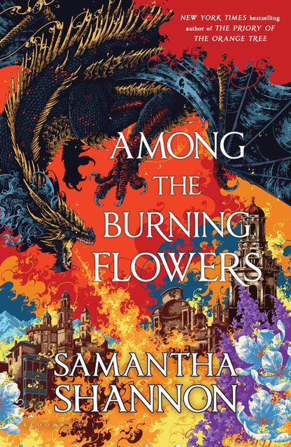 Among the Burning Flowers: A Novel (The Roots of Chaos) by Samantha Shannon