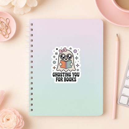 Ghosting You for Books Die Cut Sticker: Glossy VInyl