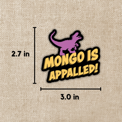 Mongo Is Appalled Sticker | Dungeon Crawler Carl