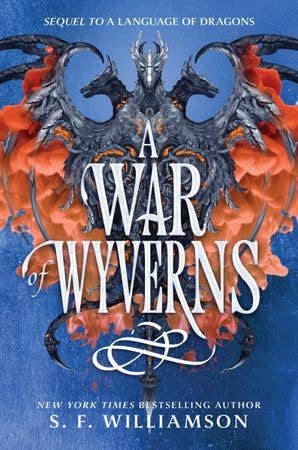 A War of Wyverns (A Language of Dragons, 2) by S. F. Williamson