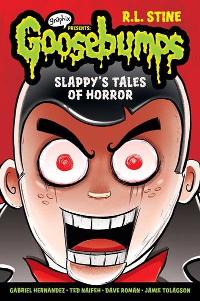 Slappy’s Tales of Horror (Goosebumps Graphic Novel Collection #4) by R. L. Stine, Mr. Ted Naifeh, Dave Roman, Contributor Various