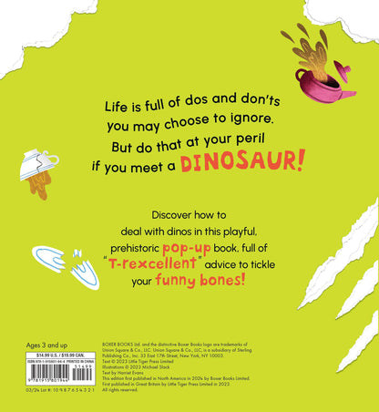 Don't Ever Take a T-Rex out for Tea: A Dino-Mite Pop-Up Book by Harriet Evans, Michael Slack