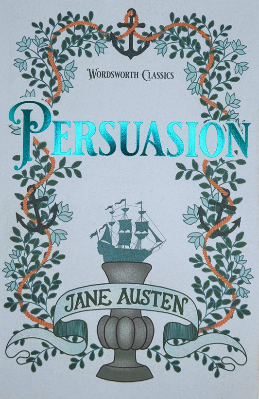 Persuasion (Wordsworth Classics) by Jane Austen