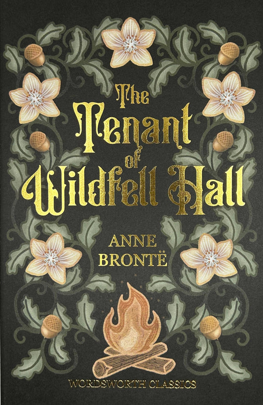 Tenant of Wildfell Hall (Wordsworth Classics) by Anne Bronte