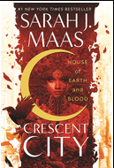 House of Earth and Blood (Crescent City #1) Sarah J Maas