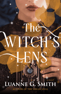 Witch's Lens (The Order of the Seven Stars #1) by Luanne G Smith