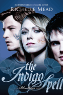 Indigo Spell by Richelle Mead