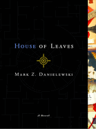 House of Leaves by Mark Z Danielewski